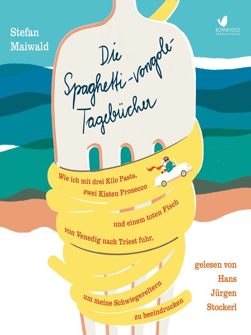 Title details for Die Spaghetti-vongole-Tagebücher by Stefan Maiwald - Wait list